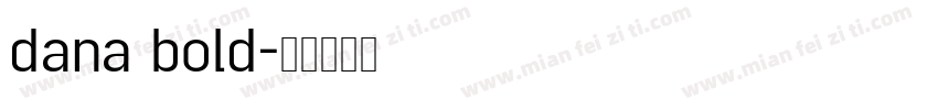 dana bold字体转换